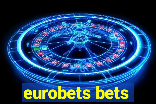 eurobets bets